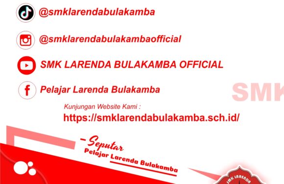 Kunjungi Website Media Sosial Resmi SMK Larenda Bulakamba