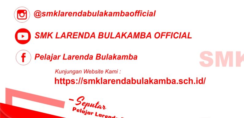 Kunjungi Website Media Sosial Resmi SMK Larenda Bulakamba
